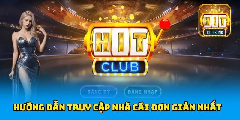 Hướng dẫn cách truy cập nhà cái đơn giản nhất